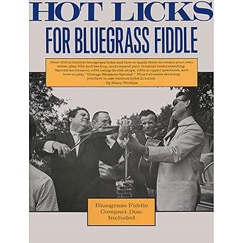 hot licks for bluegrass fiddle 450 authentic bluegrass riffs with fiddle solos bluegrass fiddle sheet music