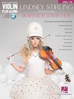 lindsey stirling selections from warmer in the winter violin play along vol 72 with online audio holiday