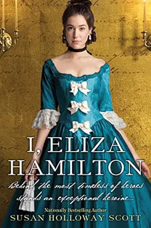 i eliza hamilton 1st edition susan holloway scott 1496712528, 978-1496712523