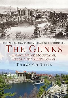 the gunks ridge and valley towns through time 1st edition ronald g knapp ,michael neil o\\\\\\\'donnell
