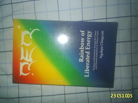 rainbow of liberated energy working with emotions through the colour and element symbolism of tibetan tantra