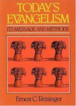 todays evangelism its message and methods 1st edition ernest c reisinger 0875524176, 978-0875524177