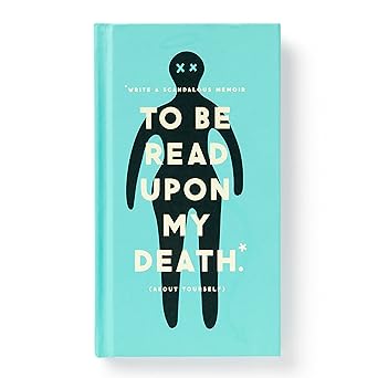 to be read upon my death journal 1st edition brass monkey ,galison 0735379300, 978-0735379305
