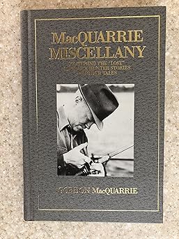 macquarrie miscellany featuring the lost old duck hunter stories and other tales 1st edition gordon
