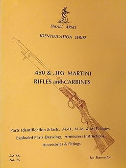 450 and 303 martini rifles and carbines 1st edition ian skennerton 0949749443, 978-0949749444