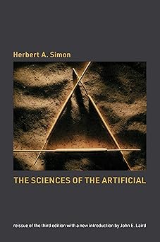 the sciences of the artificial reissue of the   with a new introduction by john laird 1st edition herbert a