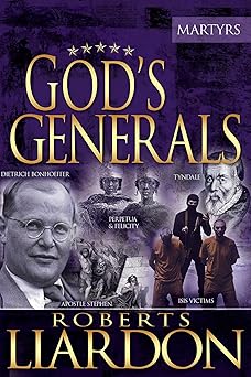gods generals the martyrs 1st edition roberts liardon ,daniel kolenda 1629117315, 978-1629117317