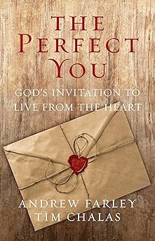 the perfect you gods invitation to live from the heart 1st edition andrew farley 1684511275, 978-1684511273