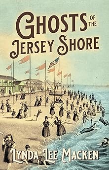 ghosts of the jersey shore 1st edition lynda lee macken 1736006983, 978-1736006986