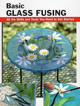 basic glass fusing 1st edition lynn haunstein 0811709884, 978-0811709880