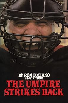 the umpire strikes back 1st edition ron luciano ,david fisher 1637583788, 978-1637583784