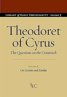the questions on the octateuch vol 1 on genesis and exodus 1st edition theodoret of cyrus ,robert c hill