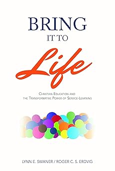bring it to life 1st edition lynn e swaner ,roger c s erdvig 1583315586, 978-1583315583