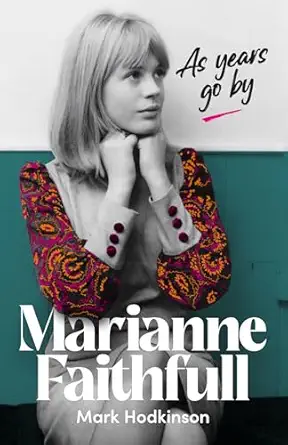marianne faithfull 1st edition mark hodkinson 1917274084, 978-1917274081