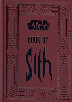 star wars book of sith secrets from the dark side 1st edition author follow, follow 178116617x, 978-1781166178