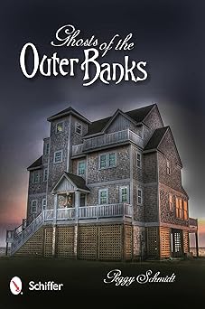 ghosts of the outer banks 1st edition peggy schmidt 0764339869, 978-0764339868