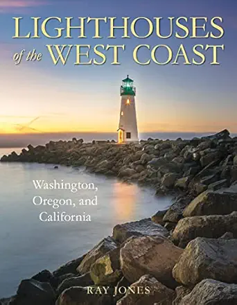 lighthouses of the west coast washington oregon and california 1st edition ray jones 1493047329,