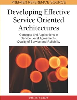 developing effective service oriented architectures concepts and applications in service level agreements