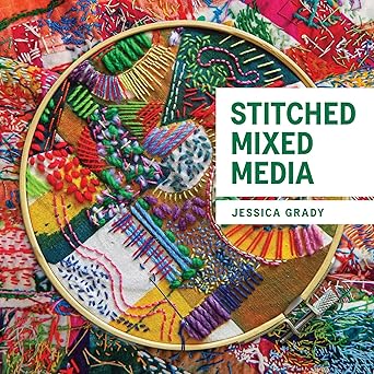 stitched mixed media 1st edition jessica grady 0719842239, 978-0719842238