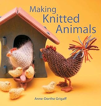 making knitted animals 1st edition anne dorthe grigaff 1912480859, 978-1912480852