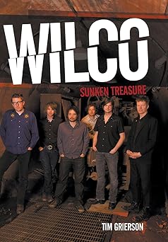 wilco sunken treasure 1st edition tim grierson 178038548x, 978-1780385488