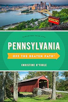 pennsylvania off the beaten patha discover your fun 1st edition christine o\\\\\\\'toole 1493065750,