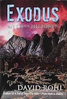 exodus a myth or history 1st edition david rohl 0986431028, 978-0986431029