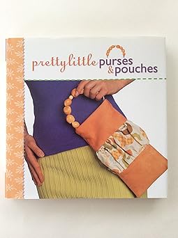 pretty little purses and pouches 1st edition lark books 1600592147, 978-1600592140
