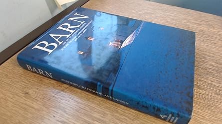 barn the art of a working building 1st edition elric endersby ,alexander greenwood ,david larkin ,paul