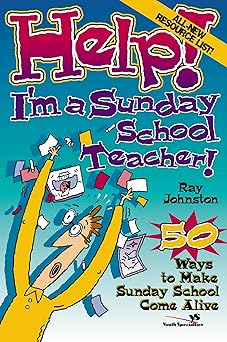 help im a sunday school teacher 1st edition ray johnston 0274819902, 978-0310209195