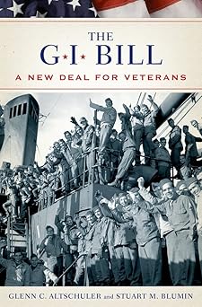 the gi bill the new deal for veterans 1st edition glenn altschuler ,stuart blumin 0195182286, 978-0195182286