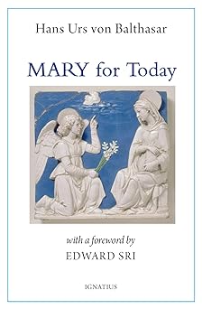 mary for today 1st edition fr hans urs von balthasar ,edward sri 1621645126, 978-1621645122