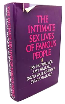 the intimate sex lives of famous people 1st edition and others wallace, irving 044004152x, 978-0440041528