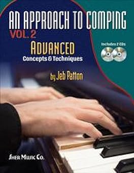 an approach to comping vol 2 advanced concepts and techniques 1st edition jeb patton 1883217873,