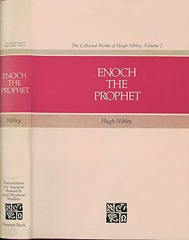 the collected works of hugh nibley enoch the prophet volume 2 1st edition hugh nibley ,stephen d ricks