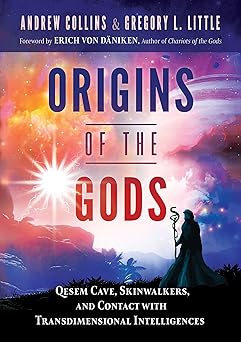 origins of the gods qesem cave skinwalkers and contact with transdimensional intelligences 1st edition andrew