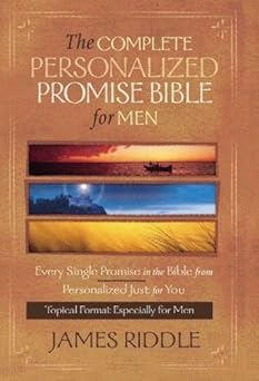 the complete personalize promise bible for men every single promise in the bible personalized just for you