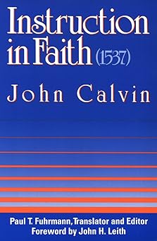 instruction in faith 1st edition john calvin 0664253148, 978-0664253141