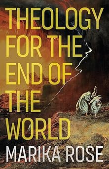 theology for the end of the world 1st edition marika rose 0334060664, 978-0334060666