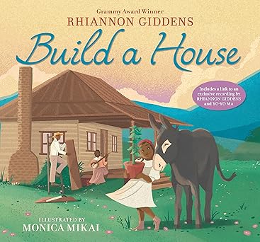 build a house 1st edition rhiannon giddens ,monica mikai 1536222526, 978-1536222524