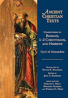 commentaries on romans 1 2 corinthians and hebrews 1st edition cyril ,elowsky joel c ,david r maxwell