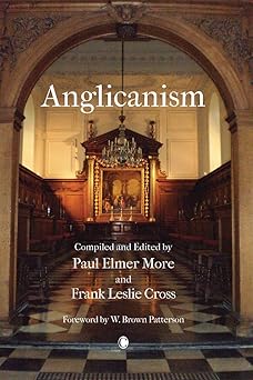 anglicanism the thought and practice of the church of england 1st edition paul e more ,malcolm cross