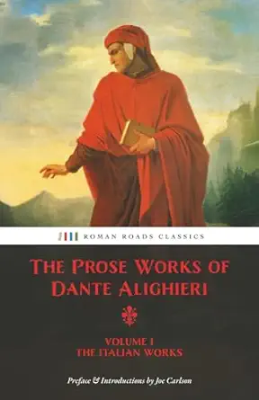 the prose works of dante alighieri volume 1 a the italian works 1st edition dante alighieri ,charles norton