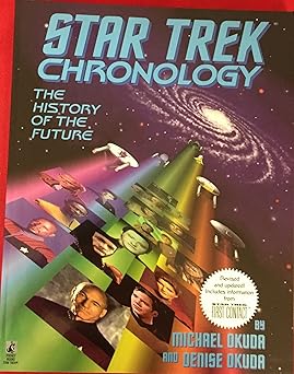 star trek chronology the history of the future 1st edition michael okuda ,denise okuda 0671536109,