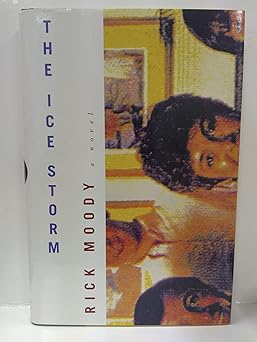 the ice storm 1st edition rick moody 0316579211, 978-0316579216