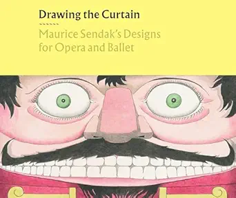 drawing the curtain maurice sendaka s designs for opera and ballet 1st edition rachel federman ,liam doona