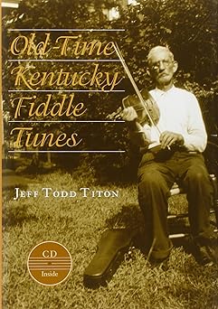 old time kentucky fiddle tunes 1st edition jeff todd titon 0813122007, 978-0813122007