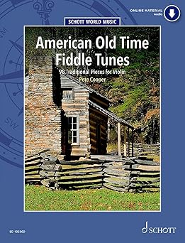 american old time fiddle tunes 98 traditional pieces for violin book/audio online 1st edition peter cooper