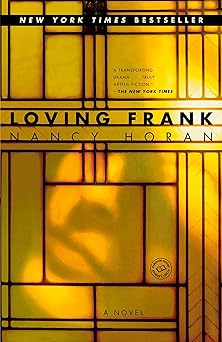loving frank a novel 1st edition nancy horan 0345495004, 978-0345495006