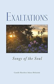 exaltations songs of the soul 1st edition camille hamilton adams helminski 0939660636, 978-0939660636